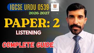 IGCSE Urdu 0539 Paper 2 | Listening Complete Guide & Model Paper