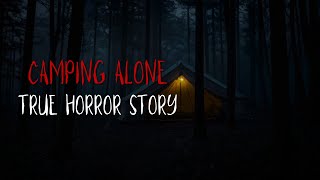 3 Terrifying True Camping Horror Stories | TRUE HORROR STORY