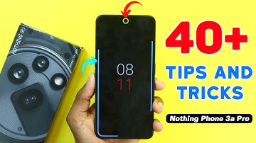 Nothing Phone 3a Pro Tips and Tricks || Nothing 3a Pro 40+ New Hidden Features in Hindi