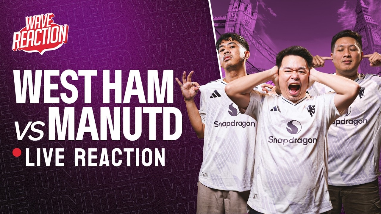 THE UNITED WAVE LIVE REACTION: WEST HAM vs MANCHESTER UNITED
