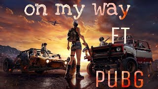 alan walker on my way ft.pubg version cover song