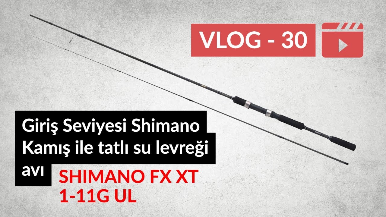 Shimano FX XT 210UL 1-11gr Kamış ile Büyük Çekmece Gölünde Tatlı Su Levreği Avı
