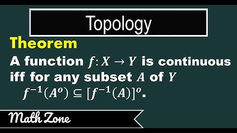 Theorem|A Function is Continuous iff For Any Subset of Y inverse(intA) is Subset of int[inversef(A)]