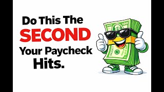 Do This The SECOND Your Paycheck Hits. 🛑 Net Worth