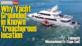 VIDEO Of Actual Incident! Why Luxury Yacht M/Y Favor Grounded | SY News Ep625