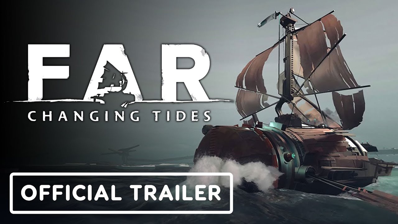 Far: Changing Tides - Official Launch Trailer - YouTube