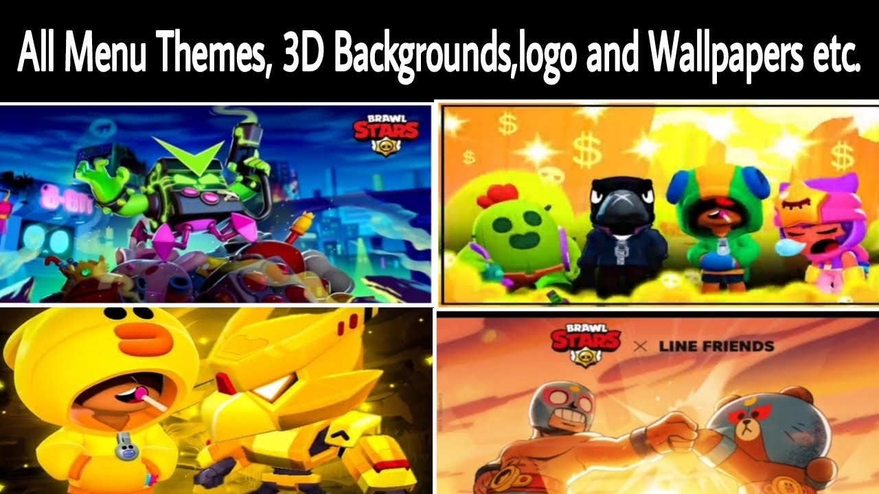 Brawl Stars All Menu Themes 3d Backgrounds Wallpapers And Logo Youtube - brawl stars x line friends wallpaper