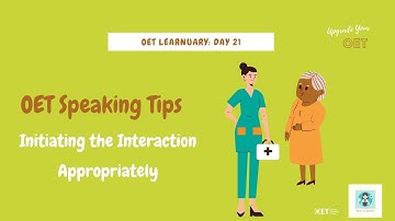 OET Learnuary Challenge Day 21: OET Speaking Initiating the Interaction Appropriately