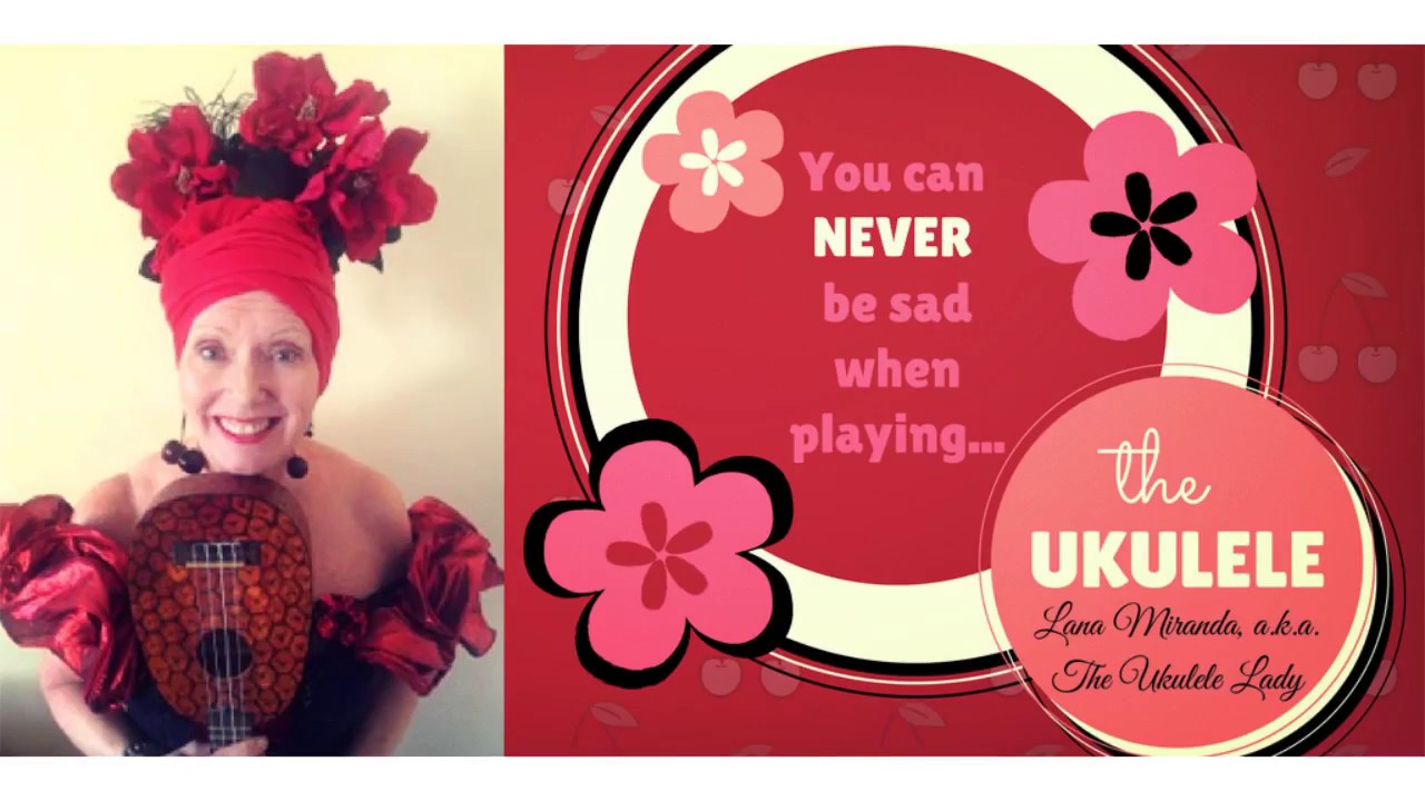 The Ukulele Lady YouTube