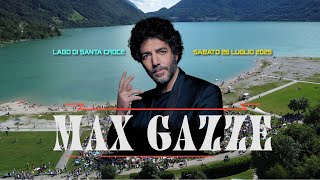 🎶 MAX GAZZÈ LIVE SUL LAGO DI SANTA CROCE - ALPAGO 🌊🎤
