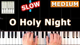 O Holy Night  - Piano Tutorial Medium SLOW
