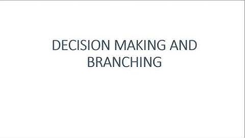 Decision making and branching statements | Control statements