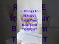 3 Things to remove from your bedroom tonight