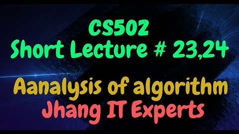 CS502 Final Term | CS502 Short Lecture 23,24 | Huffman Encoding in URDU and HINDI Algorithms