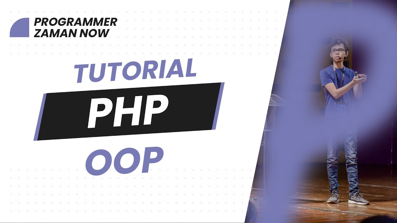 php oop  2022 Update  TUTORIAL PHP OOP BAHASA INDONESIA