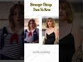 Stranger Things Then Vs Now 2025 #birdtrend