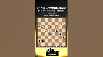 Chess Combinations, Mecislovas Ostrauskas - Mikhail Tal, Vilnius 1955