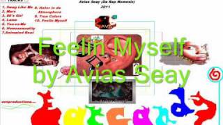 Watch Avias Seay Feelin Myself video
