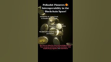 Polkadot Pioneers 🟠: Interoperability in the Blockchain Space!