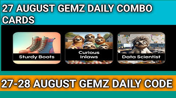 27-28 August Gemz daily code & combo cards|gemz combo cards 27 August | Gemz daily code 27-28 August