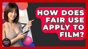 How Does Fair Use Apply To Film? - Graphic Design Nerd