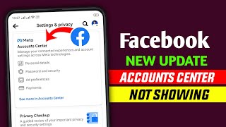 Facebook new update | Facebook Accounts center update | Accounts center not showing