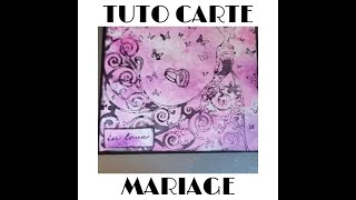 SCRAP Tuto Carte Mariage @claridanstoussesetats8162