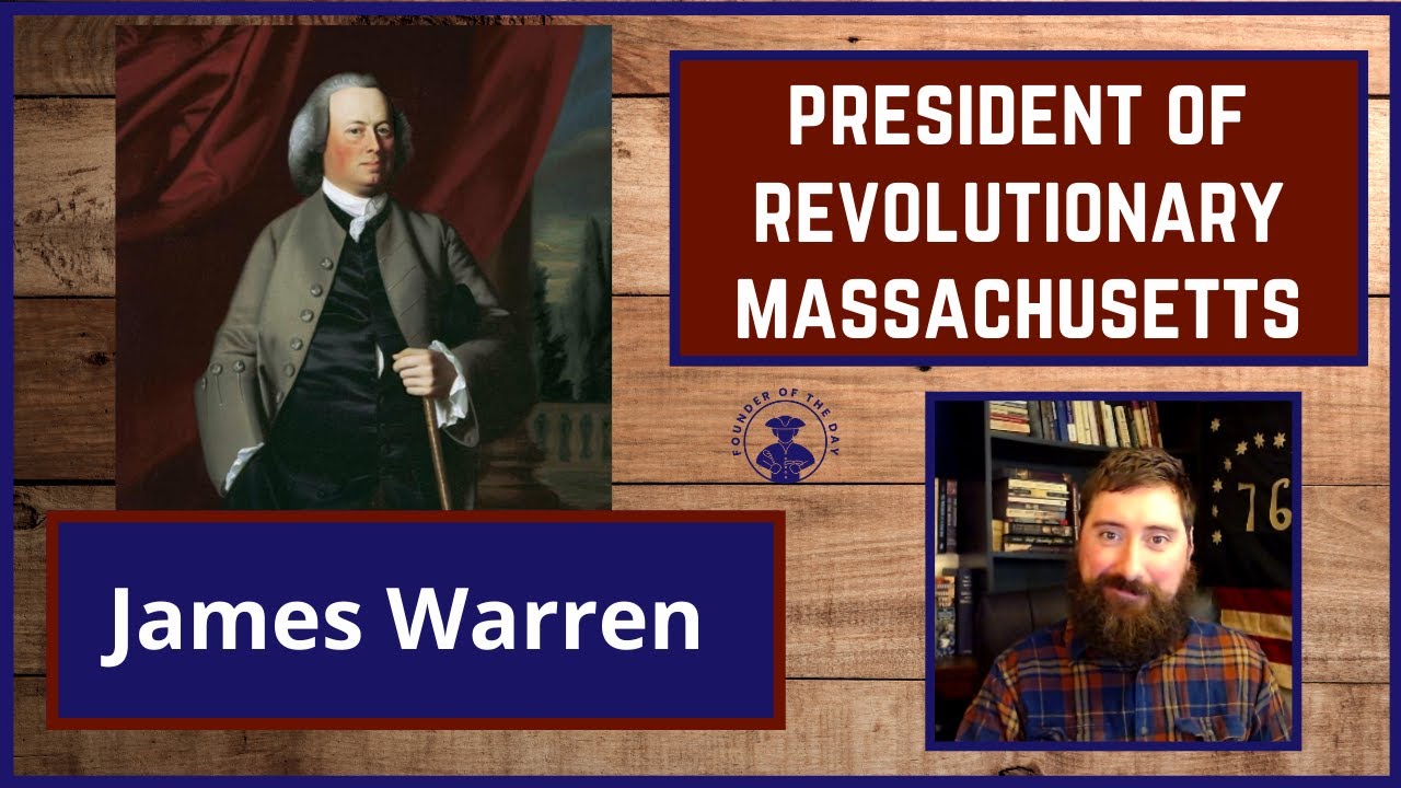 James R. Warren James Warren - President of Revolutionary Massachusetts - YouTube