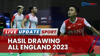 Hasil Drawing All England 2023: Ada 2 Sektor Wakil Indonesia Lakoni Perang Saudara di Babak 32 Besar