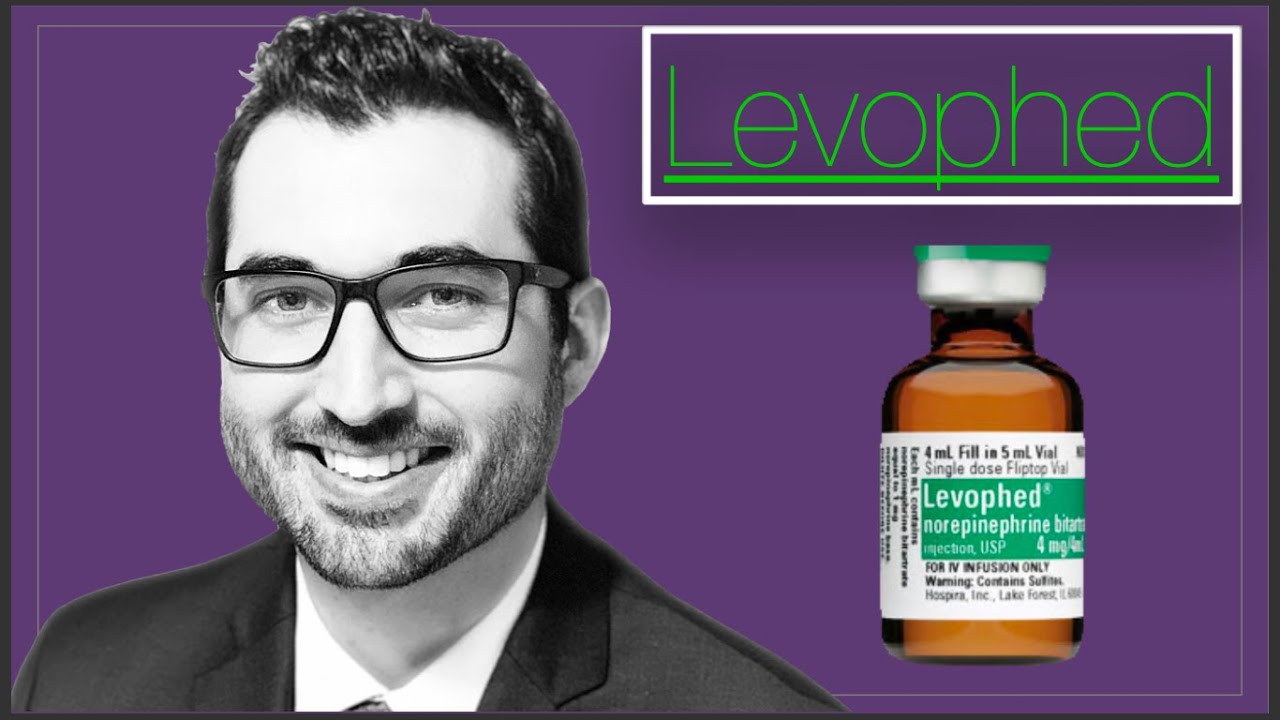 Levophed (Norepinephrine). "Just the basics, no nonsense!" 