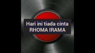 HARI INI TIADA CINTA - Pop jadul RHOMA IRAMA