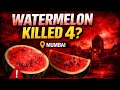 Can Eating Watermelon Kill You? | Mumbai Shocking Case Explained