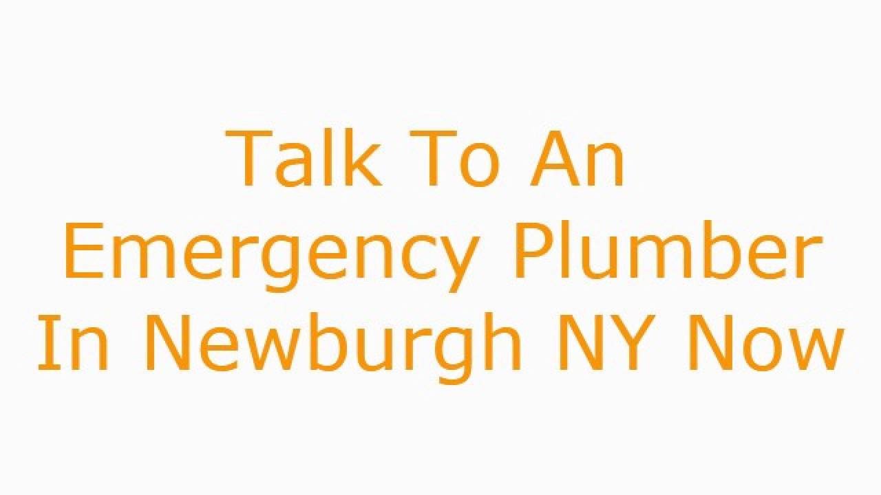 emergency plumber Newburgh NY 24 hour plumbing company 12550 YouTube