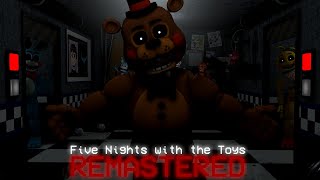 Five Nights with the Toys Remastered (My 9th project) | Night 1-6, Extras & 7/20 MODE