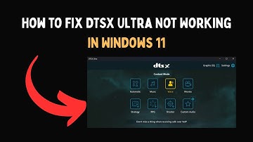 How to Fix DTSX Ultra Not Working in Windows 11