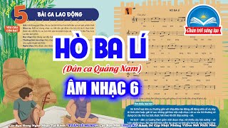 Video thumbnail of "HÒ BA LÍ - NHẠC MẪU | CHỦ ĐỀ 5 - BÀI CA LAO ĐỘNG | SGK ÂM NHẠC 6 - CHÂN TRỜI SÁNG TẠO"