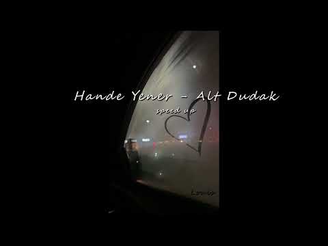 Hande Yener - Alt Dudak (speed up)