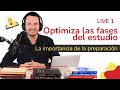 Live #1: Optimiza las Fases del Estudio - La Importancia de la Preparación