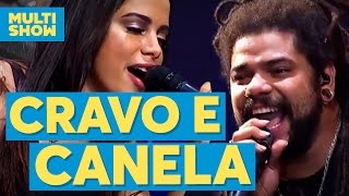 Cravo e Canela | Onze e 20 + Anitta | Música Boa ao Vivo | Multishow