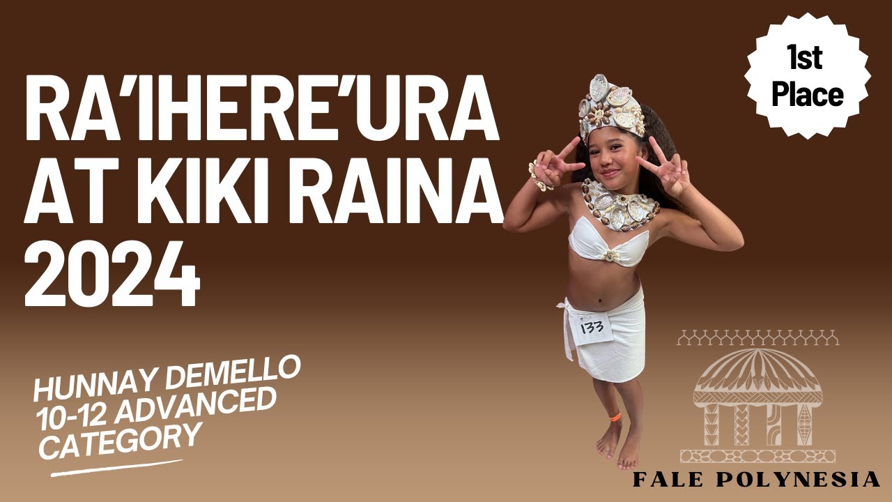Ra'iHere'Ura- Kiki Raina 2024- Hunnay's Final Solo