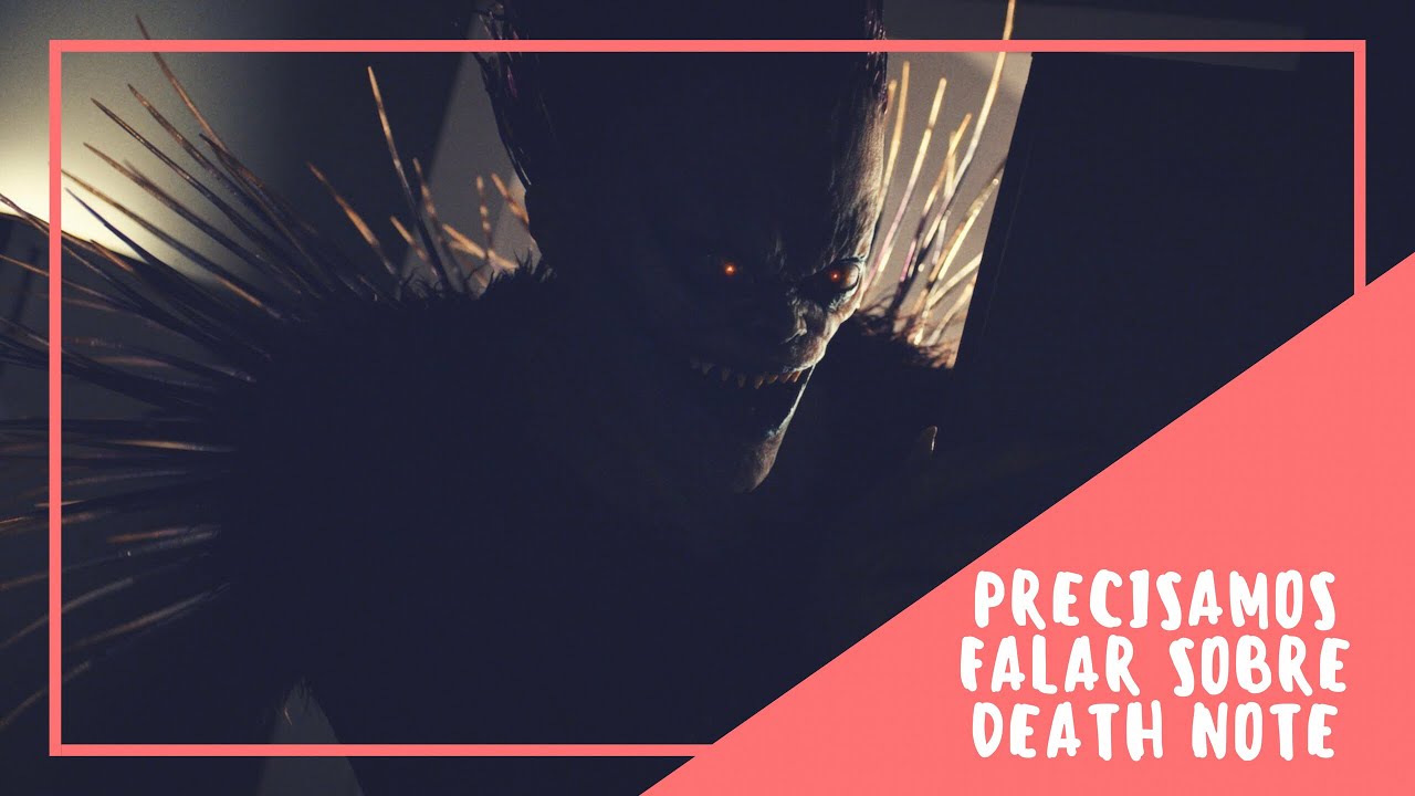 PRECISAMOS FALAR SOBRE DEATH NOTE!