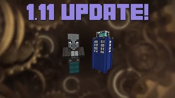 Quick update! The TARDIS | 1.11 update