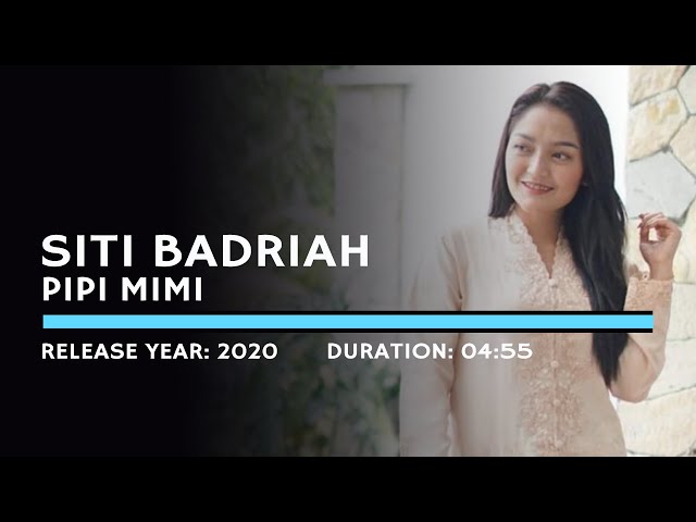 Siti Badriah - Pipi Mimi (Lyric) class=