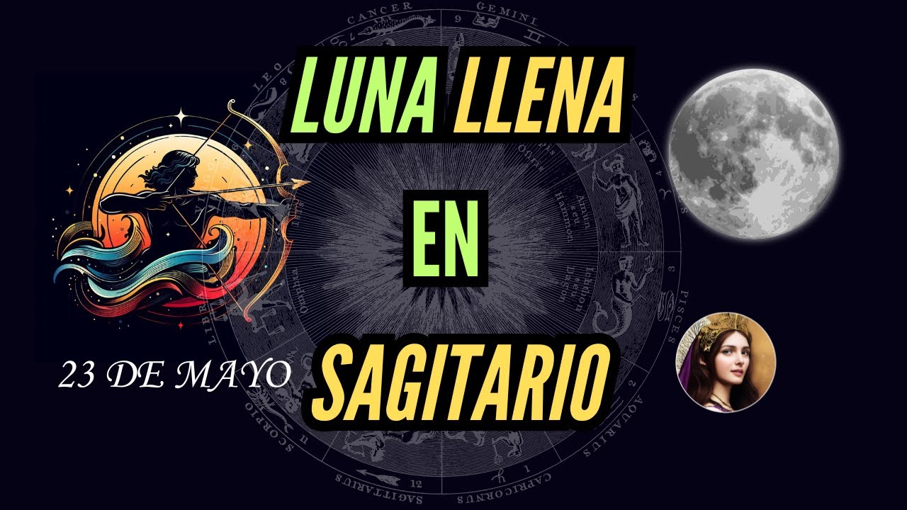 🌕 Luna llena en Sagitario ♐ Lluvia de Oportunidades // Ahora Sí 🌕 # ...