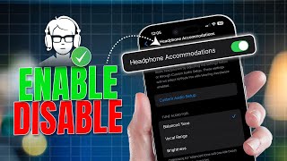 How to Enable/Disable Headphone Accommodations on iPhone | Improve Audio Clarity