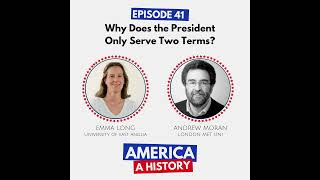 Why Does the President Only Serve Two Terms?