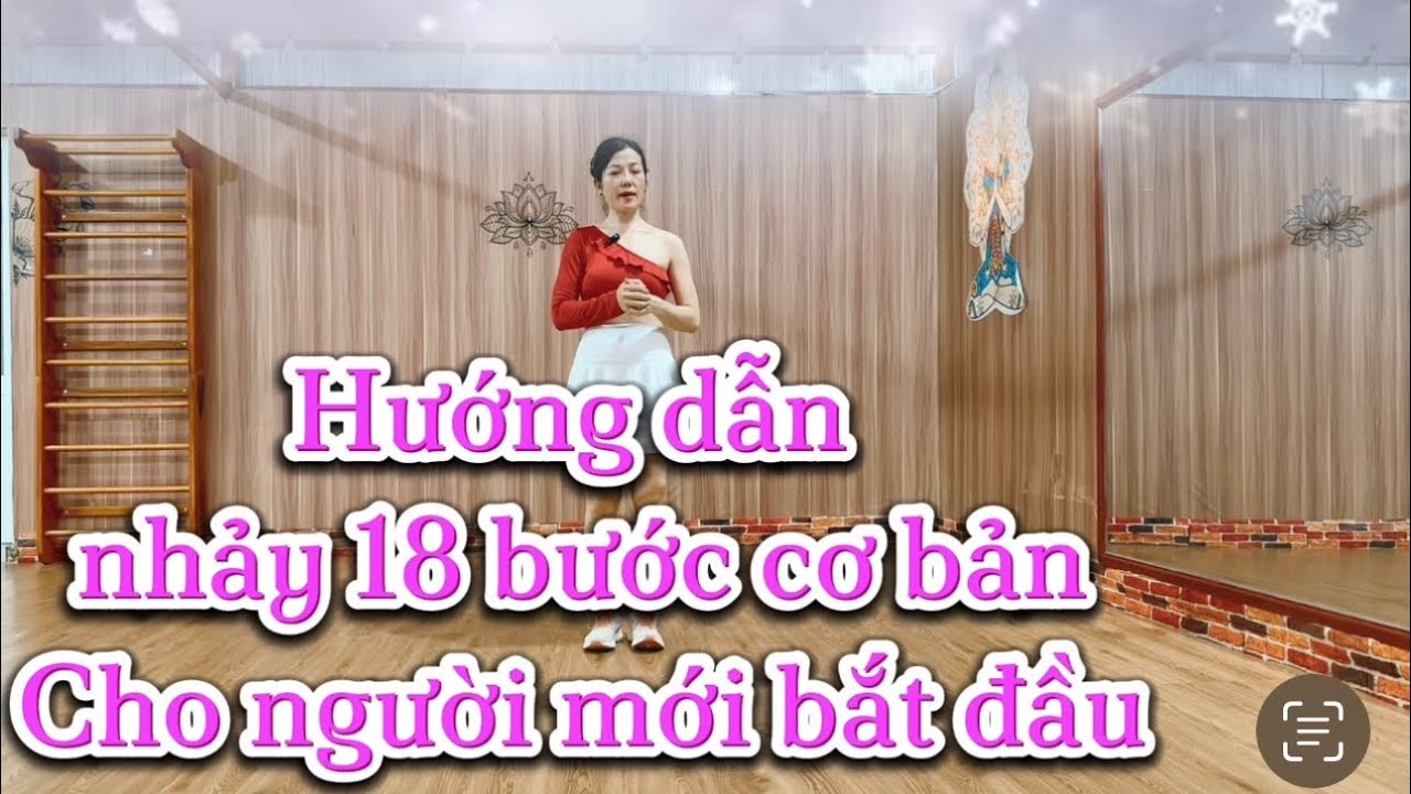 Hướng dẫn nhảy điệu 18 bước cơ bản cho người mới bắt đầu - youtube