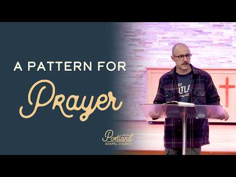 A Pattern for Prayer