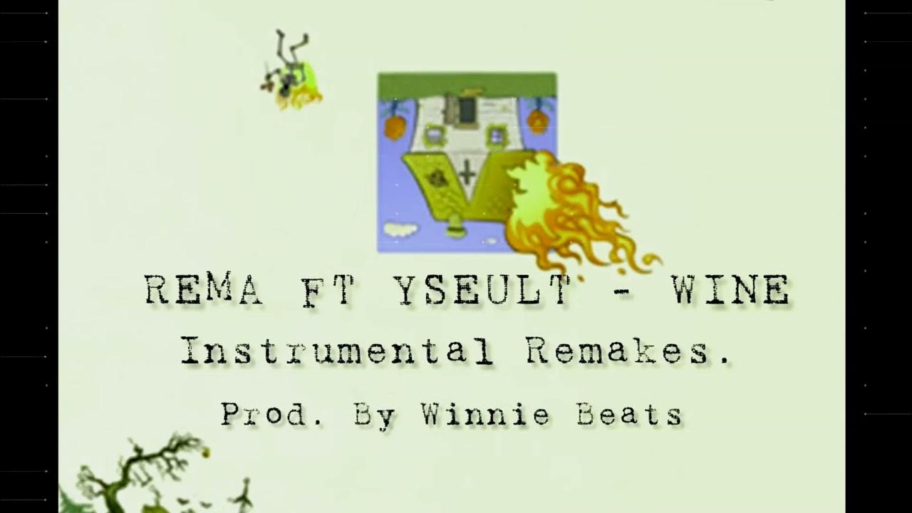 Rema Wine (Audio) ft. Yseult Instrumental YouTube