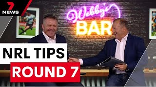 Webby & Gilly's NRL Tips: Round 7 | 7 News Australia